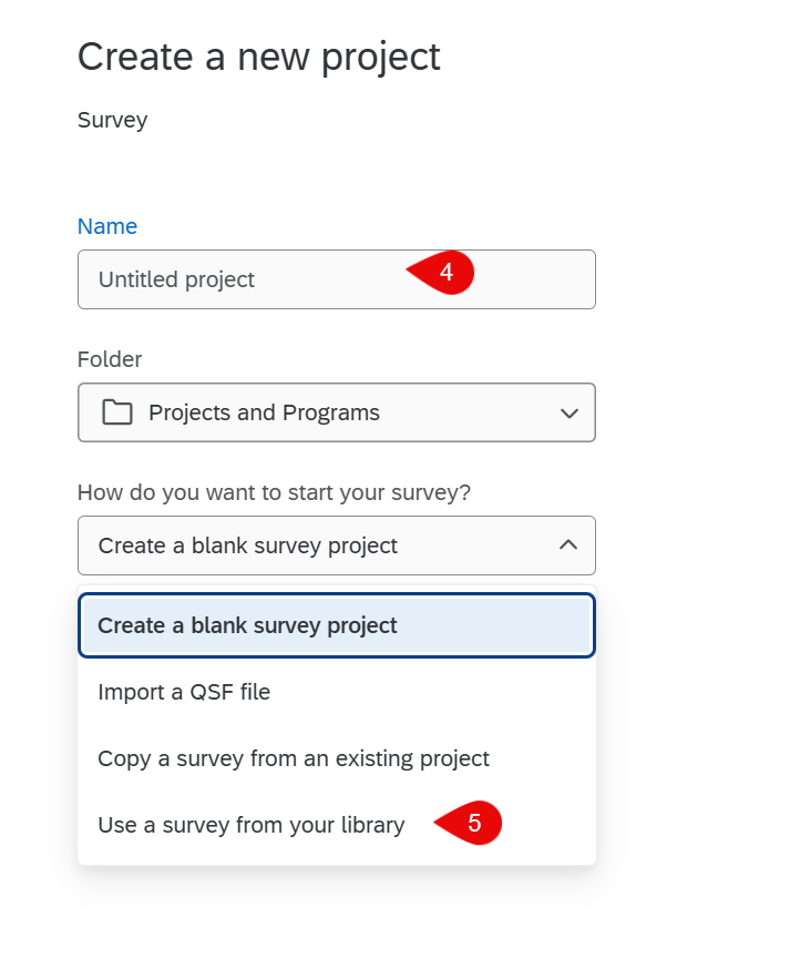 Create a new project menu asking for Name, Folder, How do you want to start your survey