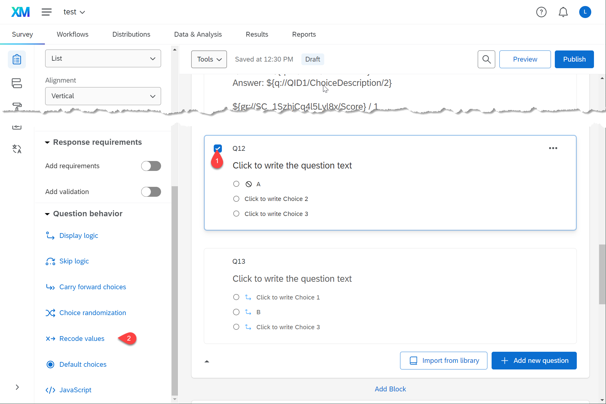 Showing the question checked and the scroll down on the left until you see Recode values